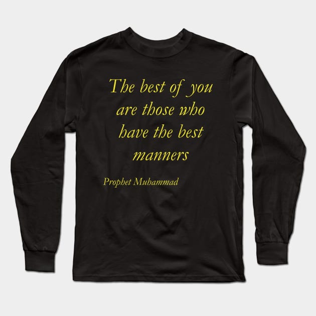 Good words about manners Long Sleeve T-Shirt by KhalidArt